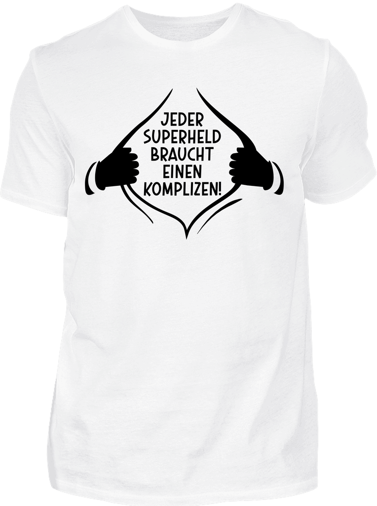 Jeder Superheld braucht einen Komplizen - T-Shirt